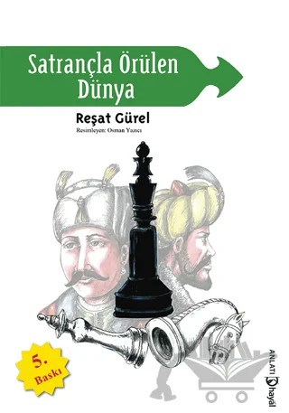 Satrançla Örülen Dünya – Reşat Gürel – Hayal Yayınları kitap kapağı
