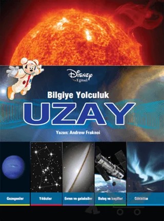 Disney Eğitsel- Bilgiye Yolculuk- Uzay – Andrew Franknoi – Doğan Egmont Yayıncılık kitap kapağı