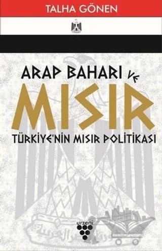 Arap Baharı ve Mısır – Talha Gönen – Urzeni Yayıncılık kitap kapağı