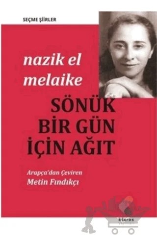 Sönük Bir Gün İçin Ağıt – Nazik El Melaike – Klaros Yayınları kitap kapağı