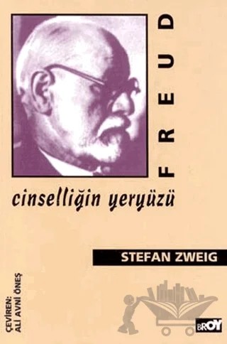 Freud: Cinselliğin Yeryüzü – Stefan Zweıg – Broy Yayınları kitap kapağı