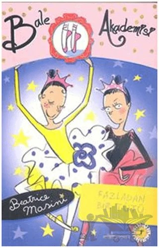 Bale Akademisi 6: Fazladan Bir Tütü – Beatrice Masini – Artemis Yayınları kitap kapağı