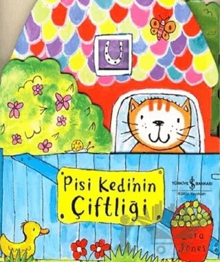 Pisi Kedi’nin Çiftliği – Lara Jones – İş Bankası Kültür Yayınları kitap kapağı