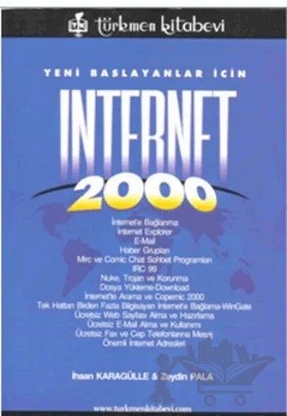 Yeni Başlayanlar İçin Internet 2000 – İhsan Karagülle, Zeydin Pala – Türkmen Kitabevi kitap kapağı