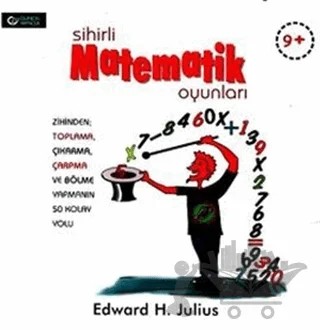 Sihirli Matematik Oyunları – Edward H. Julius – Güncel Yayıncılık kitap kapağı