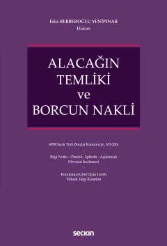 Alacağın Temliki ve Borcun Nakli – Filiz Yenipınar – Seçkin Yayıncılık kitap kapağı