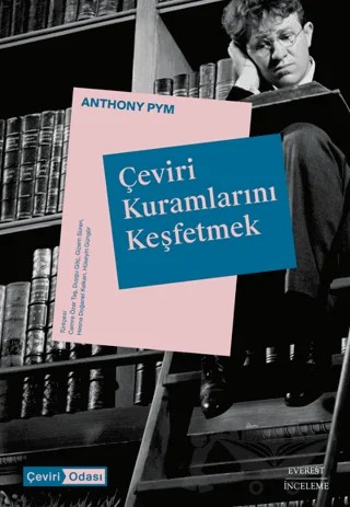 Çeviri Kuramlarını Keşfetmek – Anthony Pym – Everest Yayınları kitap kapağı