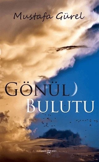 Gönül Bulutu – Mustafa Gürel – Sokak Kitapları Yayınları kitap kapağı