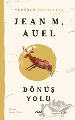 Dönüş Yolu – Jean M. Auell – Alfa Yayınları kitap kapağı