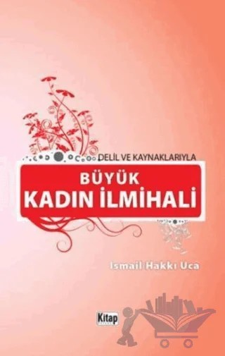 Büyük Kadın İlmihali – İsmail Hakkı Uca – Kitap Dünyası Yayınları kitap kapağı