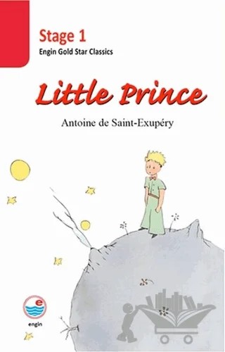 Little Prince Stage 1 – Antoine de Saint-Exupery – Engin Yayınevi kitap kapağı