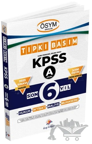 KPSS A Son 6 Yıl Çıkmış Sorular Tıpkı Basım – Kolektif – Dizgi Kitap kitap kapağı