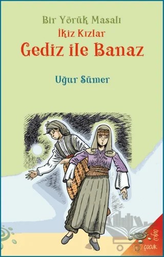 Bir Yörük Masalı İkiz Kızlar Gediz ile Banaz – Uğur Sümer – h2o Kitap kitap kapağı