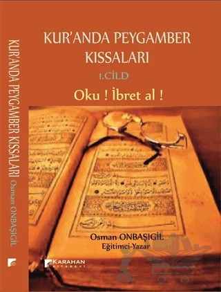 Kur'anda Peygamber Kıssaları 1. Cild – Osman Onbaşıgil – Karahan Kitabevi kitap kapağı