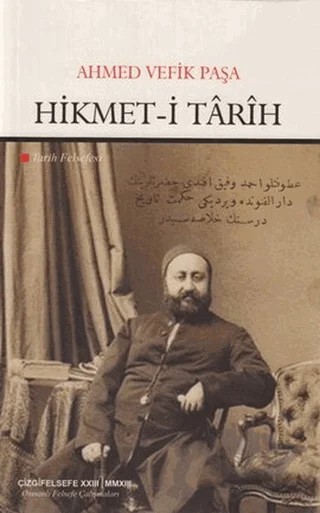 Hikmet-i Tarih – Ahmed Vefik Paşa – Çizgi Kitabevi Yayınları kitap kapağı