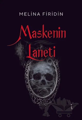 Maskenin Laneti – Melina Firidin – İkinci Adam Yayınları kitap kapağı