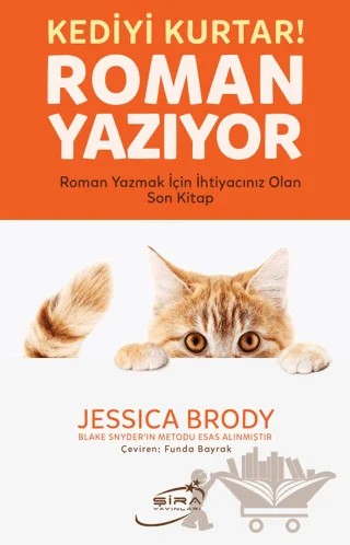 Kediyi Kurtar! Roman Yazıyor – Jessica Brody – Şira Yayınları kitap kapağı