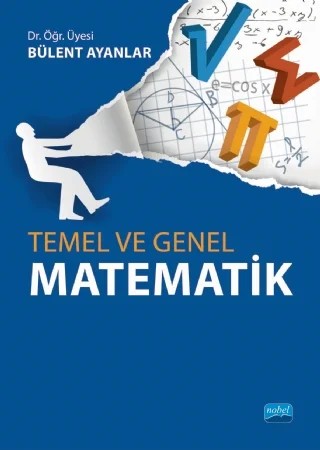 Temel ve Genel Matematik – Bülent Ayanlar – Nobel Akademik Yayıncılık kitap kapağı