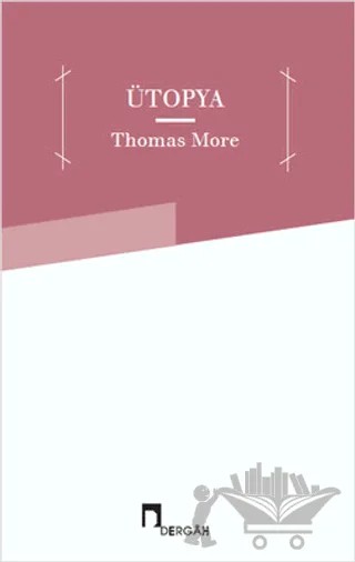 Ütopya – Thomas More – Dergah Yayınları kitap kapağı