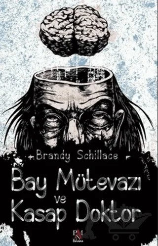 Bay Mütevazı ve Kasap Doktor – Brandy Schillace – Panama Yayıncılık kitap kapağı