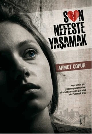 Son Nefeste Yaşamak – Ahmet Çopur – İkinci Adam Yayınları kitap kapağı