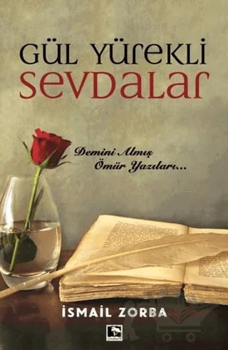 Gül Yürekli Sevdalar – İsmail Zorba – Çınaraltı Yayınları kitap kapağı