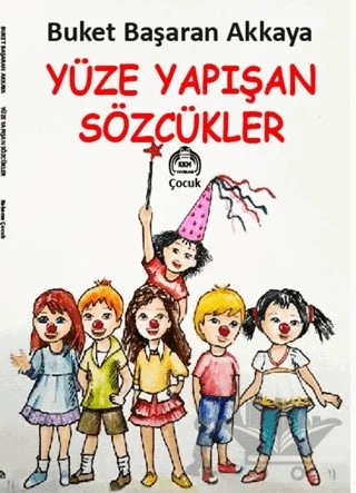 Yüze Yapışan Sözcükler – Buket Başaran Akkaya – Kekeme Yayınları kitap kapağı