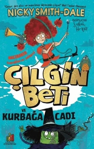 Çılgın Beti ve Kurbağa Cadı – Nicky Smith-Dale – Orman Kitap kitap kapağı