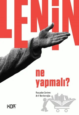 Ne Yapmalı? – V. İ. Lenin – Kor Kitap kitap kapağı
