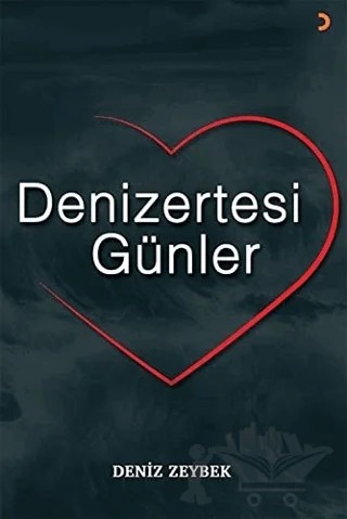 Denizertesi Günler – Deniz Zeybek – Cinius Yayınları kitap kapağı