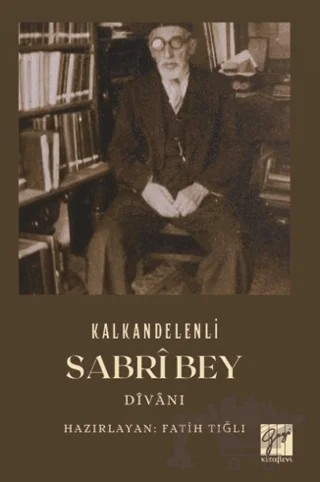 Kalkandelenli Sabri Bey Divanı – Fatih Tığlı – Gazi Kitabevi kitap kapağı
