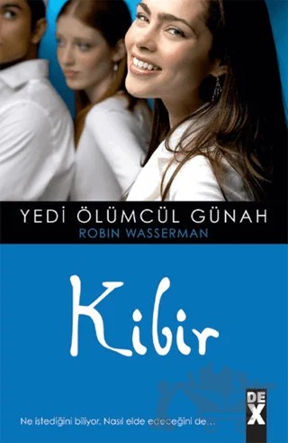 Yedi Ölümcül Günah - Kibir – Robin Wasserman – Dex Yayınevi kitap kapağı