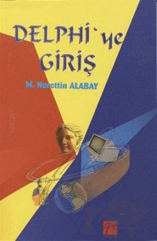 Delphi’ye Giriş – M. Nurettin Alabay – Gazi Kitabevi kitap kapağı