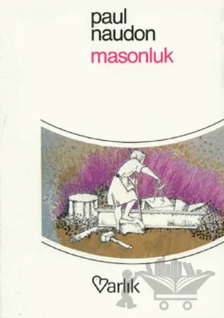 Masonluk – Paul Naudon – Varlık Yayınları kitap kapağı
