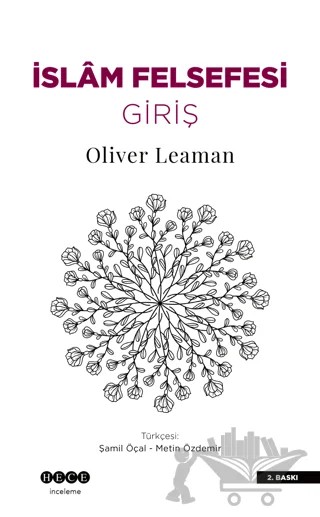 İslam Felsefesi: Giriş – Oliver Leaman – Hece Yayınları kitap kapağı