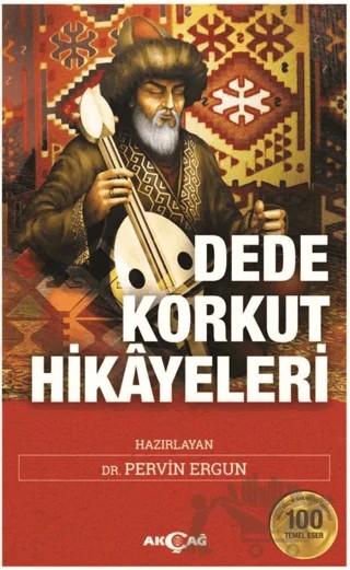 Dede Korkut Hikayeleri – Kolektif – Akçağ Yayınları kitap kapağı