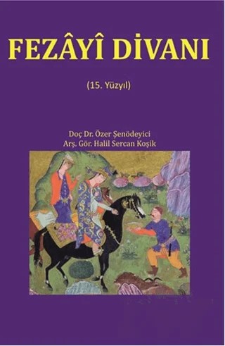 Fezayi Divanı – Halil Sercan Koşik, Özer Şenödeyici – Serüven Yayınevi kitap kapağı