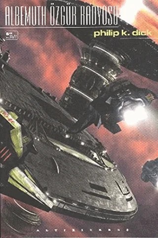 Albemuth Özgür Radyosu – Philip K. Dick – Altıkırkbeş Yayınları kitap kapağı
