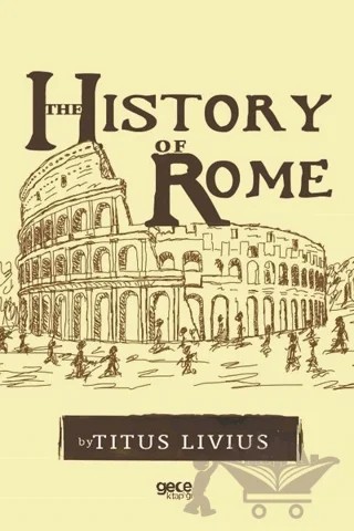 The History Of Rome – Titus Livius – Gece Kitaplığı kitap kapağı