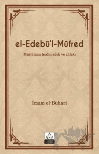 El - Edebü'l - Müfred – İmam Buhari – Konevi Yayınları kitap kapağı