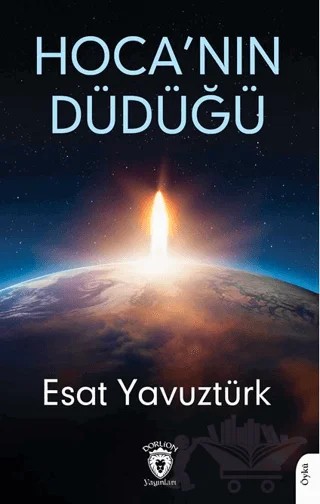 Hoca’nın Düdüğü – Esat Yavuztürk – Dorlion Yayınları kitap kapağı