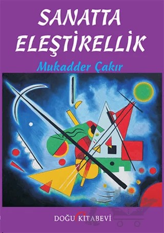 Sanatta Eleştirellik – Mukadder Çakır – Doğu Kitabevi kitap kapağı