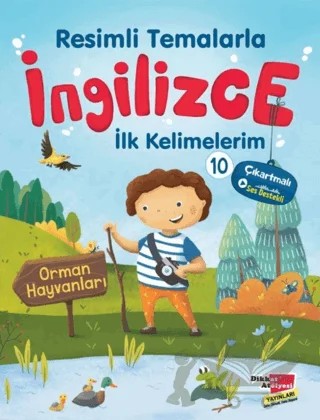 Resimli Temalarla İngilizce İlk Kelimelerim 10 - Orman Hayvanları – Kolektif – Dikkat Atölyesi Yayınları kitap kapağı