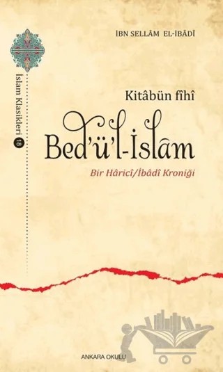 Kitabün Fihi Bed'ü'l-İslam – İbn Sellam El-İbadi – Ankara Okulu Yayınları kitap kapağı