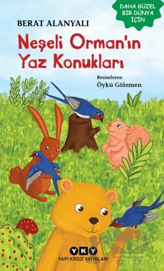 Neşeli Orman’ın Yaz Konukları – Berat Alanyalı – Yapı Kredi Yayınları kitap kapağı