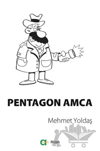 Pentagon Amca – Mehmet Yoldaş – Aram Yayınları kitap kapağı