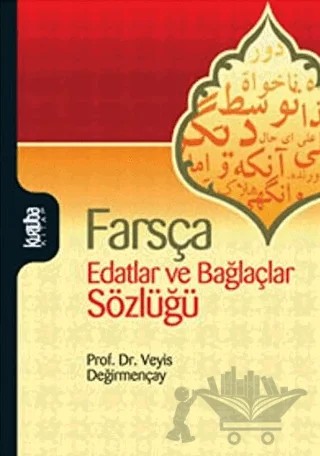 Farsça Edatlar ve Bağlaçlar Sözlüğü – Veyis Değirmençay – Kurtuba Kitap kitap kapağı