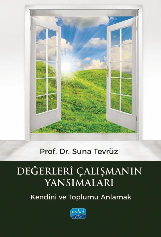DEĞERLERİ ÇALIŞMANIN YANSIMALARI - Kendini ve Toplumu Anlamak – Suna Tevrüz – Nobel Akademik Yayıncılık kitap kapağı