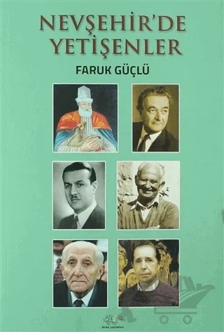 Nevşehir'de Yetişenler – Faruk Güçlü – Ürün Yayınları kitap kapağı