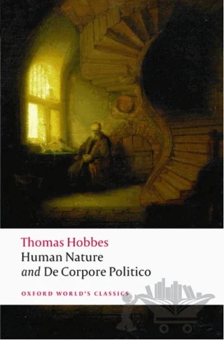 Human Nature; Part II: De Corpore Politico – Thomas Hobbes – Oxford University Press - Classics kitap kapağı